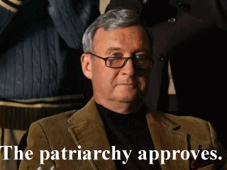 Image result for the patriarchy has spoken gif