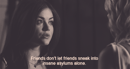9 Pretty Little Liars Quotes About Friendship That Prove The Liars